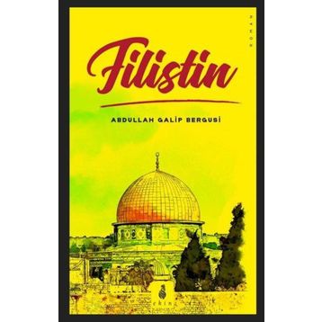 Filistin - Abdullah Galip Bergusi