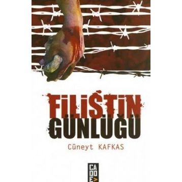 FILISTIN GÜNLÜĞÜ - CÜNEYT KAFKAS