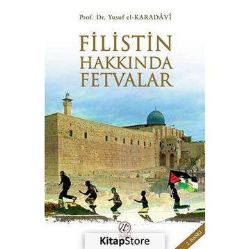 FILISTIN HAKKINDA FETVALAR - YUSUF EL-KARADAVÎ
