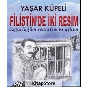 Filistin’de İki Resim - Yaşar Küpeli