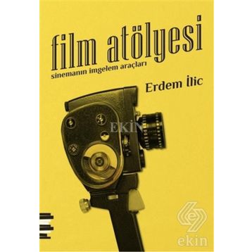 Film Atölyesi - Erdem İlic