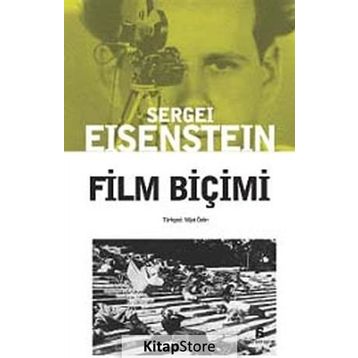FILM BİÇİMİ - SERGEY MİHAİLOVİÇ EISENSTEIN