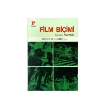 FILM BİÇİMİ - SERGEY MİHAİLOVİÇ EISENSTEIN