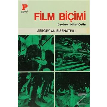 FILM BİÇİMİ - SERGEY MİHAİLOVİÇ EISENSTEIN