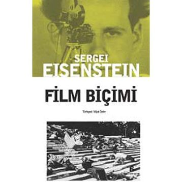 FILM BİÇİMİ - SERGEY MİHAİLOVİÇ EISENSTEIN