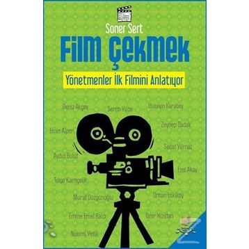Film Çekmek - Soner Sert