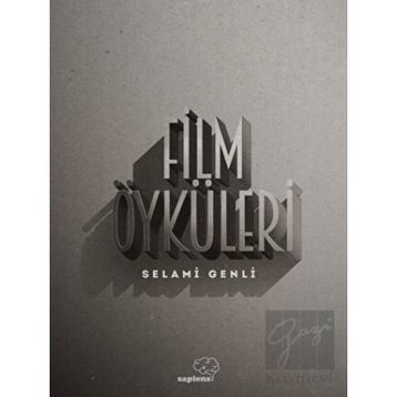 Film Öyküleri - Selami Genli