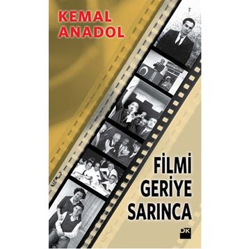 Filmi Geriye Sarınca - Kemal Anadol