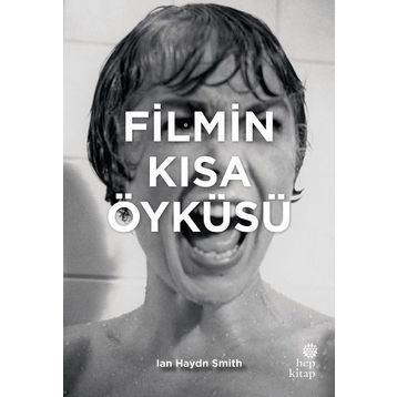 Filmin Kısa Öyküsü - İan Haydn Smith