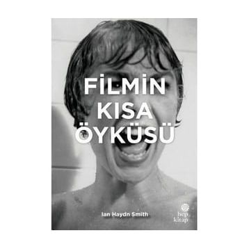 Filmin Kısa Öyküsü - İan Haydn Smith