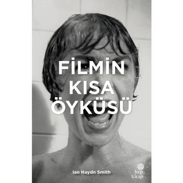 Filmin Kısa Öyküsü - İan Haydn Smith