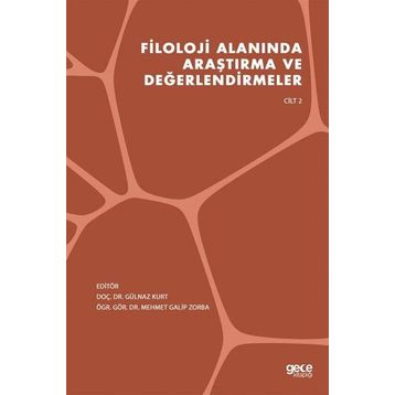 Filoloji Alanında Araştırma Ve Değerlendirmeler - Kolektif