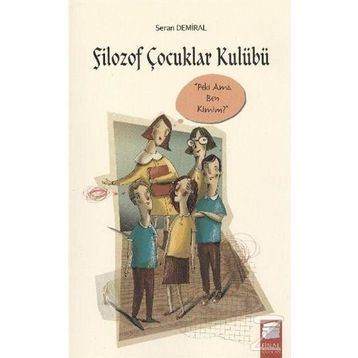 Filozof Çocuklar Kulübü 3 - Nasıl Yapalım - Seran Demiral