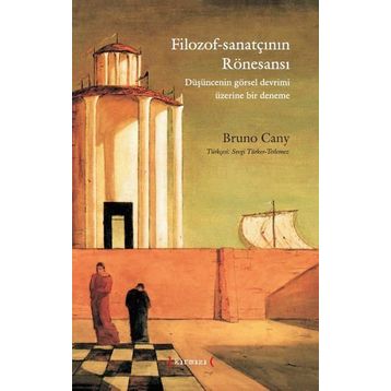 Filozof-sanatçının Rönesansı - Bruno Cany