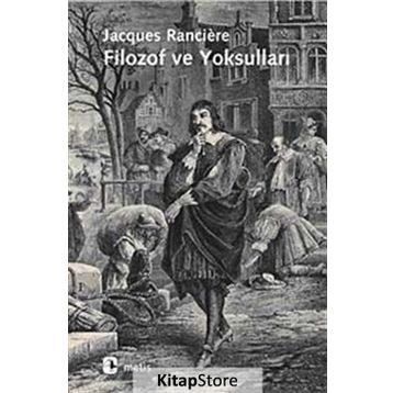 FILOZOF VE YOKSULLARI - JACQUES RANCIERE