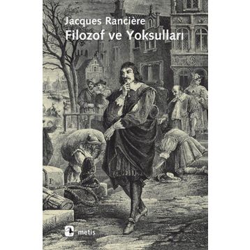 FILOZOF VE YOKSULLARI - JACQUES RANCIERE