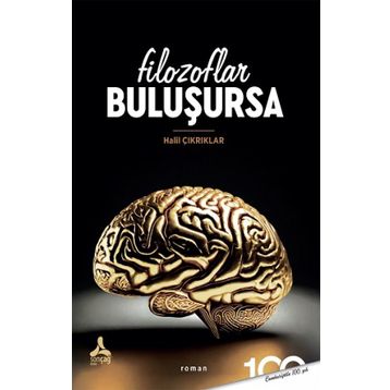 Filozoflar Buluşursa Halil Çıkrıklar