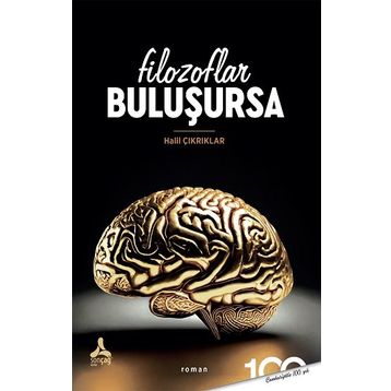 Filozoflar Buluşursa Halil Çıkrıklar