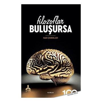 Filozoflar Buluşursa Halil Çıkrıklar