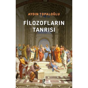 Filozofların Tanrısı - Aydın Topaloğlu