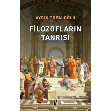 Filozofların Tanrısı - Aydın Topaloğlu