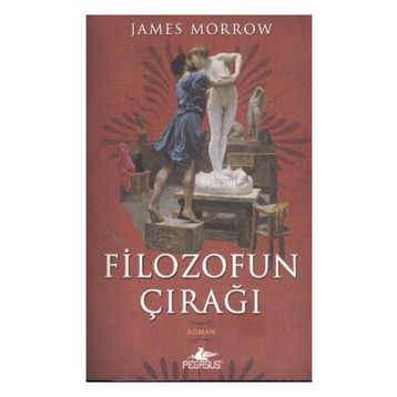 FILOZOFUN ÇIRAĞI - JAMES MORROW