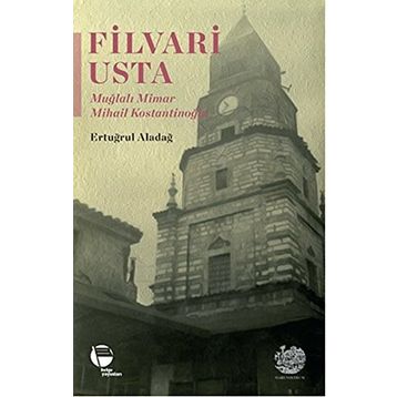Filvari Usta - Ertuğrul Aladağ