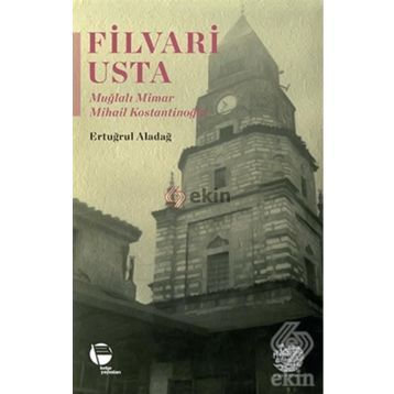 Filvari Usta - Ertuğrul Aladağ