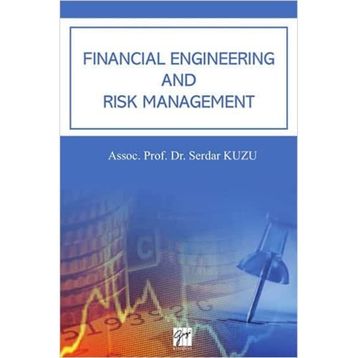 Financial Engineering and Risk Management - Serdar Kuzu
