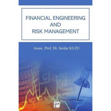 Financial Engineering and Risk Management - Serdar Kuzu