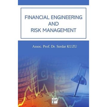 Financial Engineering and Risk Management - Serdar Kuzu
