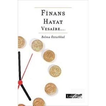 FINANS, HAYAT, VESAIRE - BELMA ÖZTÜRKKAL