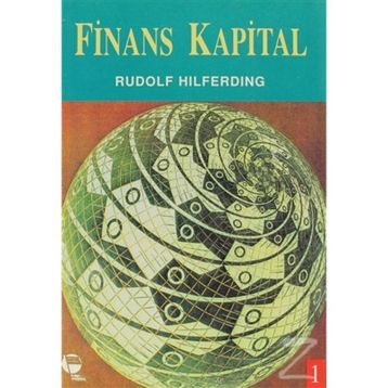 Finans Kapital - Rudolf Hilferding