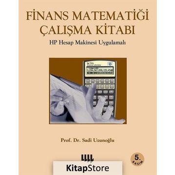 Finans Matematiği Çalışma Kitabı - Sadi Uzunoğlu