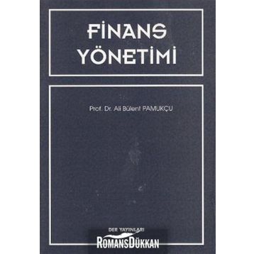 FINANS YÖNETİMİ - ALI BÜLENT PAMUKÇU