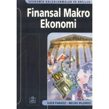 FINANSAL MAKRO EKONOMI - MUSTAFA İLKER PARASIZ