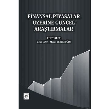 Finansal Piyasalar Üzerine Güncel Araştırmalar - Murat Berberoğlu