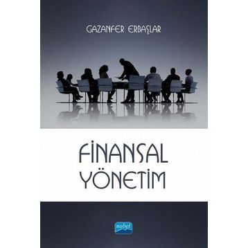 Finansal Yönetim - Gazanfer Erbaşlar