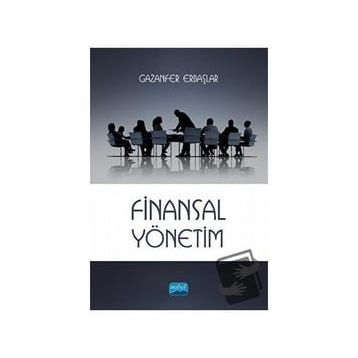Finansal Yönetim - Gazanfer Erbaşlar