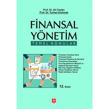 Finansal Yönetim Temel Konular - Ali Ceylan Turhan Korkmaz