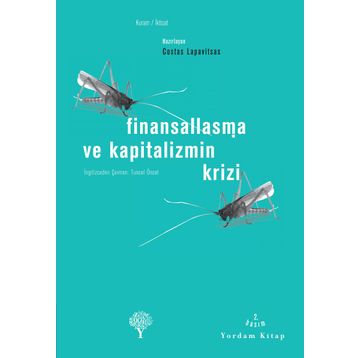 FİNANSALLAŞMA VE KAPITALIZMIN KRIZI - COSTAS LAPAVITSAS