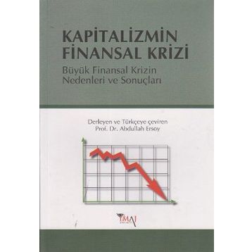 FİNANSALLAŞMA VE KAPITALIZMIN KRIZI - COSTAS LAPAVITSAS
