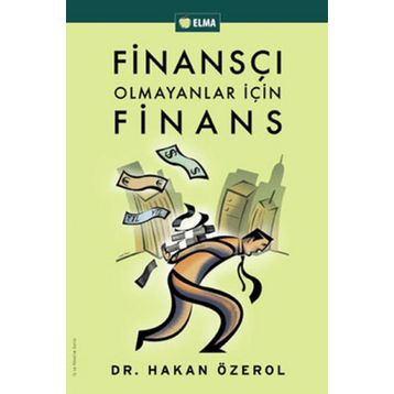 Finansçı Olmayanlar İçin Finans - Hakan Özerol