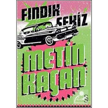 FINDIK SEKIZ - METIN KAÇAN