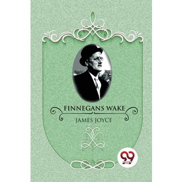 Finnegans Wake - James Joyce