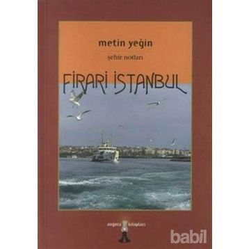 FIRARI İSTANBUL - METIN YEĞİN