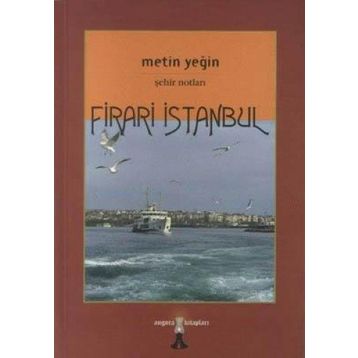 FIRARI İSTANBUL - METIN YEĞİN