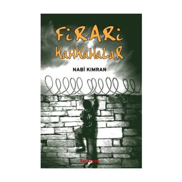 FIRARI KAHKAHALAR - NABI KIMRAN