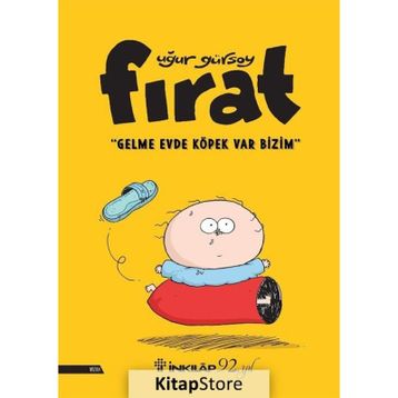 Fırat - Gelme Evde Köpek Var Bizim - Uğur Gürsoy