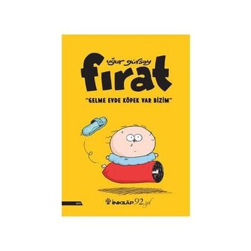 Fırat - Gelme Evde Köpek Var Bizim - Uğur Gürsoy